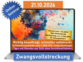 Richtig beauftragt, schneller vollstreckt – Drittstellenauskünfte nach § 802l ZP