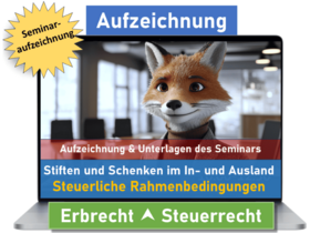 „Stiften und Schenken im In- und Ausland - Teil II“ Unterlagen des Online-Seminars vom 16.04.2026