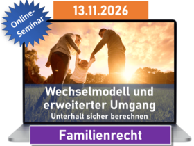 Wechselmodell und erweiterter Umgang – Unterhalt sicher berechnen