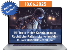 KI-Tools in der Kanzleipraxis: Rechtliche Fallstricke vermeiden