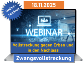 Vollstreckung gegen Erben und in den Nachlass