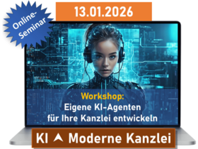 Praxis-Workshop: Eigene KI-Agenten für Ihre Kanzlei entwickeln