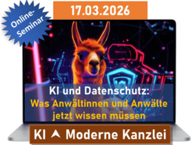 KI und Datenschutz – Was Anwältinnen und Anwälte jetzt wissen müssen