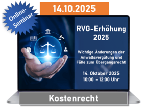 RVG-Erhöhung 2025: Wichtige Änderungen der Anwaltsvergütung und Fälle zum Übergangsrecht!