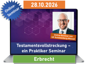 Testamentsvollstreckung – ein Praktiker Seminar