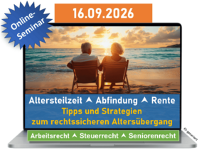 Altersteilzeit, Abfindung, Rente: Tipps und Strategien zum rechtssicheren Altersübergang
