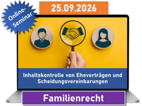 Inhaltskontrolle von Eheverträgen und Scheidungsvereinbarungen, 2,5h