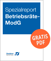 Spezialreport Betriebsrätemodernisierungsgesetz