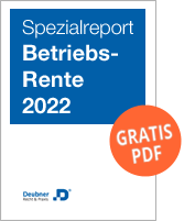 Spezialreport Betriebsrentenstärkungsgesetz – Was gilt ab 2022?